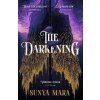 The Darkening: A thrilling and epic YA fantasy novel - Sunya Mara