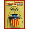 Cataluña y Quebec. Las mentiras del separatismo (JOSE CUENCA)(Brožovaná)