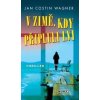 V zimě, kdy připluli lvi - Jan Costin Wagner
