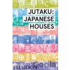 Jutaku: Japanese Houses - Naomi Pollock