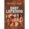 The Golden Age of Easy Listening (Taylor Derek)