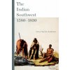 Indian Southwest, 1580-1830 (Gary Clayton Anderson)(Brožovaná)