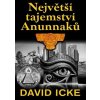 Největší tajemství Anunnaků - David Icke