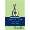 Esence a alchymie - Mandy Aftel