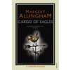 Cargo Of Eagles (Margery Allingham)(Brožovaná)