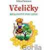 Včeličky - Království pod lipou - Jiřina Parmová