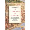 libraio di Firenze. Vita e avventure di un mercante di manoscritti nell'Italia del Rinascimento