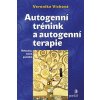 Autogenní trénink a autogenní terapie - Víchová Veronika