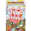 Women Living Deliciously - Florence Given