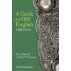 Guide to Old English 8e (Bruce Mitchell)(Brožovaná)