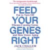 Feed Your Genes Right