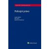 Policejní právo - Lukáš Habich, Pete Stein, Kateřina Hlaváčová