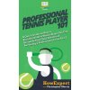 Professional Tennis Player 101: A Quick Guide on How to Become the Best Tennis Player You Can Be and Achieve Your Dreams of Becoming a Professional Fr (Howexpert)