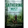 Gathering Mist - Margaret Mizushima