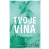 Tvoje vina - Mercedes Ron