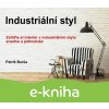 E-kniha Industriální styl - Patrik Burša