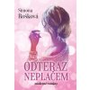 Odteraz neplačem - Simona Rošková