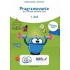 Programovanie pre 1. stupeň základnej školy 1. diel, pracovný zošit