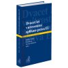 Dvacet let vnitrostátní aplikace práva EU - Michal Bobek Petr Bříza Pavlína Hubková