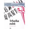 Trha čka zubů Giesbert Franz-Olivier