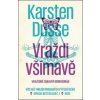 Vraždi všímavě - Karsten Dusse