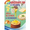 Křížovky s recepty 3/2022 - Jídla se sýrem a česnekem