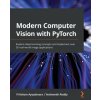 Modern Computer Vision with PyTorch (Yeshwanth Reddy)(Brožovaná)