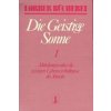 Die geistige Sonne. Mitteilungen über die geistigen Lebensverhältnisse des Jenseits / Die geistige Sonne. Bd.1