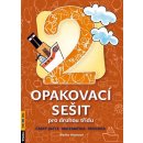 Opakovací sešit pro druhou třídu - ČJ, Mat, Prvouka 9788073461195