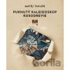 Puknutý kaleidoskop Kosodrevie - Matej Tasler