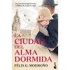 LA CIUDAD DEL ALMA DORMIDA