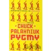 Pygmy - Chuck Palahniuk
