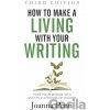 How to Make a Living with Your Writing Third Edition - Joanna Penn