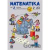 Matematika pro 2 ročník základní školy - 2. díl - Miroslava Čížková
