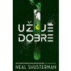 Už je dobre (Epidémia šťastia 1) | Neal Shusterman