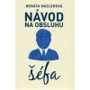 Návod na obsluhu šéfa - Názlerová Renáta