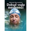 Dokud voda neskončí - Abhejali Bernardová