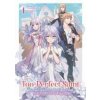 The Too-Perfect Saint: Tossed Aside by My Fiancé and Sold to Another Kingdom (Light Novel) Vol. 1