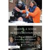 Making a Scene in Documentary Film: Iconic Filmmakers Discuss What Works and Why (Trump Maxine)
