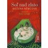 Soľ nad zlato - Němcová Božena