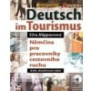 Deutsch im Tourismus Němčina pro pracovníky cestovního ruchu + CD Höppnerová Věra