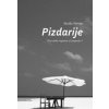Pizdarije - Siniša Novac