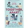 Together, Apart