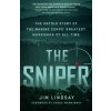 The Sniper: The Untold Story of the Marine Corps' Greatest Marksman of All Time (Chuck Mawhinney)(Brožovaná)