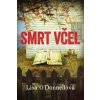 Smrt včel - Lisa O´Donnell