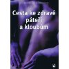 Cesta ke zdravé páteři a kloubům - Jadwiga Górnicka