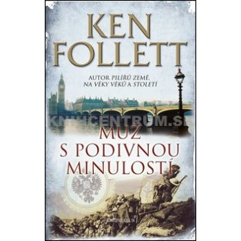 Muž s podivnou minulostí - Ken Follett