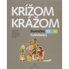 Krížom krážom Cvičebnica A1+A2 - Helena Ĺos Ivoríková a kolektív