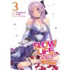 Slow Life In Another World (I Wish!) (Manga) Vol. 3