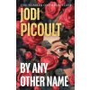 By Any Other Name (Brožovaná)